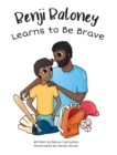 Image for Benji Baloney Learns to Be Brave