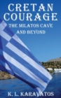 Image for Cretan Courage : The Milatos Cave and Beyond