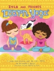 Image for Iyla and Friends Learn Yoga