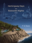 Image for Hemingway Days and Bukowski Nights
