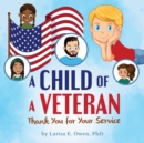 Image for A Child of a Veteran : Thank You for Your Service