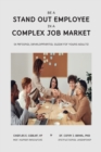 Image for Be a Stand Out Employee in a Complex Job Market