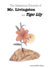 Image for Birdbrain/the Calamitous Chronicle of Mr. Livingston and Tiger Lily