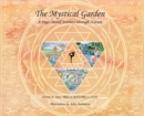 Image for The Mystical Garden : A Yoga-Based Journey through Nature