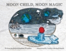 Image for Moon Child, Moon Magic