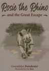 Image for Rosie the Rhino and the Great Escape