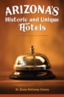 Image for Arizona&#39;s Historic and Unique Hotels