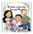 Image for My Sister Is Just Like You and Me