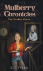 Image for Mulberry Chronicles : The Broken Curse