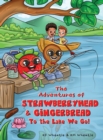 Image for The Adventures of Strawberryhead and Gingerbread : To the Lake We Go!