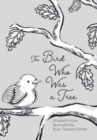 Image for Bird Who Was a Tree