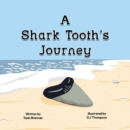 Image for A Shark Tooth&#39;s Journey