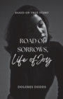 Image for Road of Sorrows ~ Life of Joy