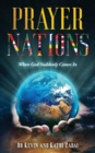 Image for Prayer Nations : When God Suddenly Comes In