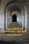 Image for The Ghost of Donald J. Trump