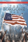Image for The Forgone War : The Story of the Brave Keystone Grenadiers