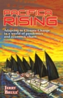 Image for Pacifica Rising: Adapting to Climate Change in a World of Pandemics and Economic Chaos