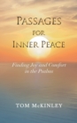 Image for Passages for Inner Peace : Finding Joy and Comfort in the Psalms
