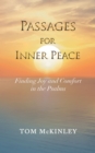 Image for Passages for Inner Peace: Finding Joy and Comfort in the Psalms