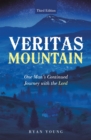 Image for Veritas Mountain: One Man&#39;s Continued Journey with the Lord