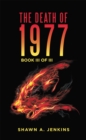 Image for Death of 1977: Book Iii of Iii