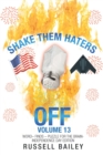 Image for Shake Them Haters off Volume 13 : Word- Finds - Puzzle for the Brain-Independence Day Edition