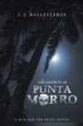 Image for The Ghosts of Punta Morro : A Run for the Devil Novel
