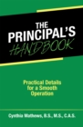 Image for The Principal&#39;s Handbook: Practical Details for a Smooth Operation