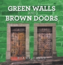 Image for Green Walls and Brown Doors
