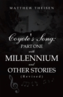 Image for Coyote&#39;s Song: Part One With Millennium and Other Stories (Revised)