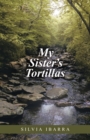 Image for My Sister&#39;s Tortillas