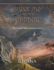 Image for Meet Me by the Rainbow : The Magical Tales of Rainbow Island