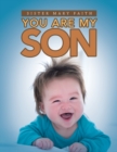 Image for You Are My Son