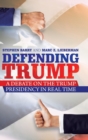 Image for Defending Trump : A Debate on the Trump Presidency in Real Time