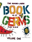 Image for The Humor-Laden Book of Germs for Kids