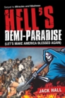 Image for Hell&#39;s Demi-Paradise (Let&#39;s Make America Blessed Again): Sequel to Miracles and Madness