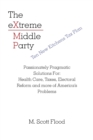Image for The Extreme Middle Party
