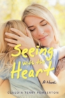 Image for Seeing with the Heart