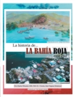 Image for La Historia De La Bahia Roja, East End