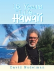 Image for 15 Years To Life In Hawai&#39;I