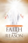 Image for Faith And Reason: Disturbing Christian D