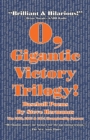 Image for O, Gigantic Victory Trilogy! : Baseball Poems
