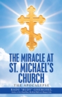 Image for The Miracle at St. Michael&#39;s Church: The Apocalypse