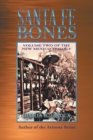Image for Santa Fe Bones: Volume Two of the New Mexico Trilogy