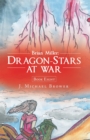Image for Brian Miller: Dragon-Stars at War: Book Eight