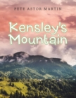 Image for Kensley&#39;s Mountain