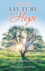 Image for A Future and a Hope: Stories of Spiritual Healing After Abortion