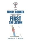 Image for The Funky Donkey Tells His Story About His First Ski Lesson