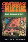 Image for Confessions of a Hippie : Always Searching for Love