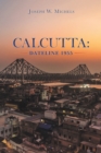 Image for Calcutta: Dateline 1955